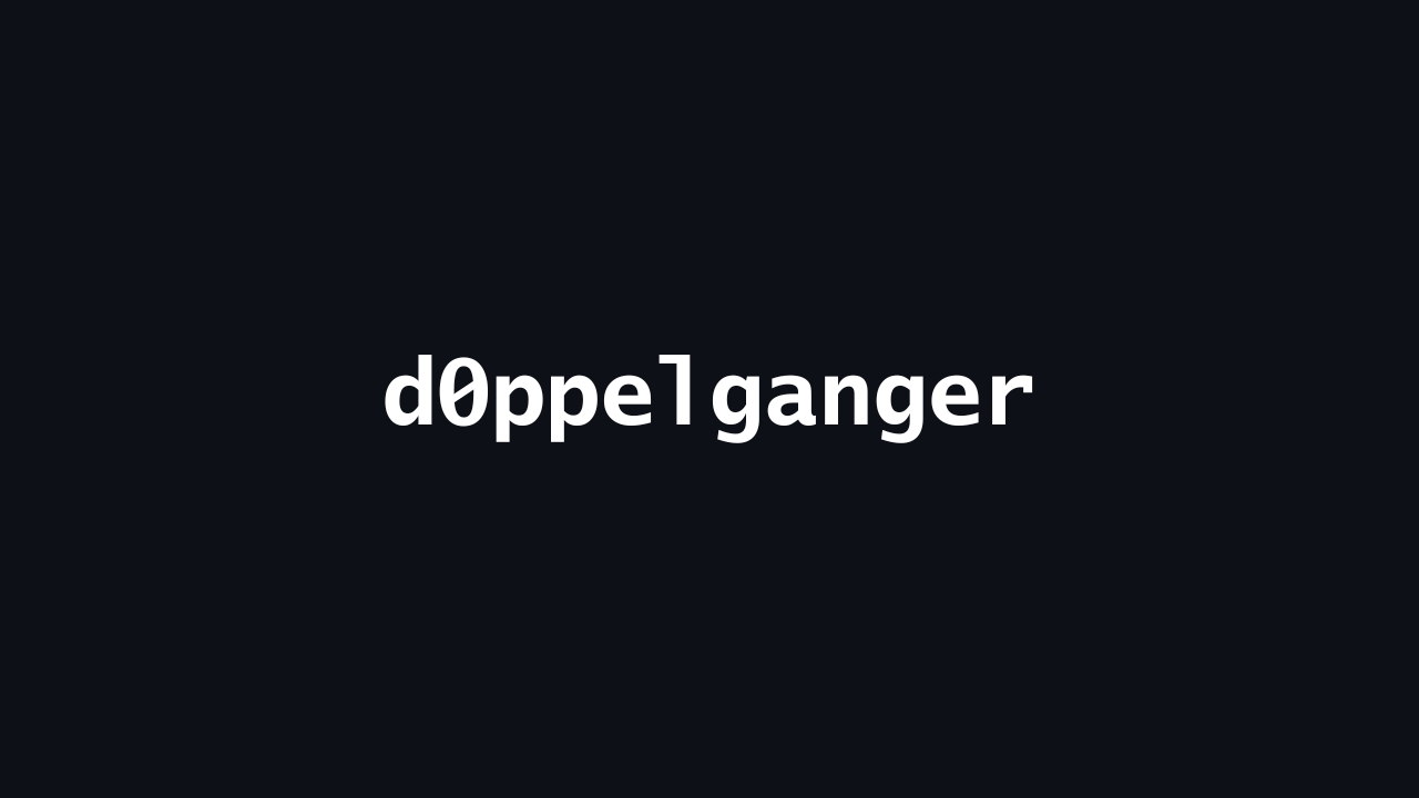 d0ppelganger